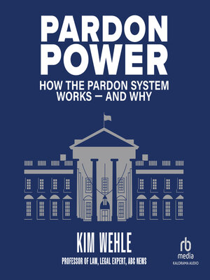 cover image of Pardon Power